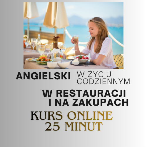Kurs online - Angielski w życiu codziennym - W restauracji za granicą